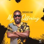 MINISTER LADI - MY OFFERING
