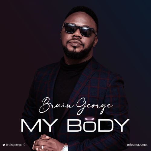 MY BODY - Brain George