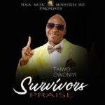 Owoniyi - Survivors Praise