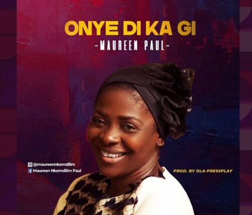 Maureen Paul - Onye Di Kagi