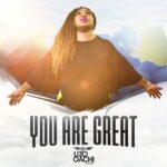 UZO OACHI - YOU ARE GREAT