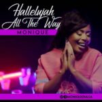Halleluyah All The Way - Monique