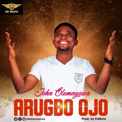 MP3 + VIDEO : Arugbo Ojo- John Olumayowa