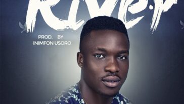 Nsikak Abasi Releases his First Single worship Song -RIVER 2