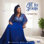 ALL TO JESUS- CHY BETHEL