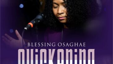 MUSIC MP3: QUICKENING- BLESSING OSAGHAE