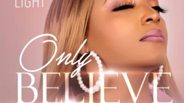 MUSIC MP3: ONLY BELIEVE- ANI LIGHT