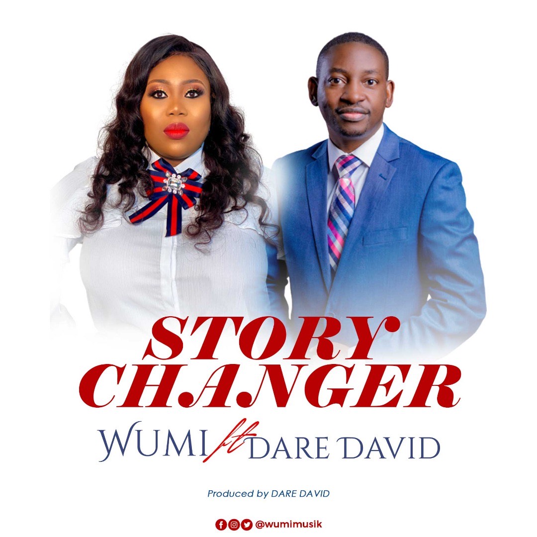 AUDIO + VIDEO: STORY CHANGER BY WUMI FT DARE DAVID 1