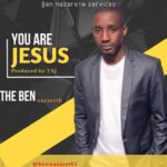 [MUSIC PREMIERE] Ben Nazareth - You Are Jesus (With Lyrics Video) || @BenNazareth1 8