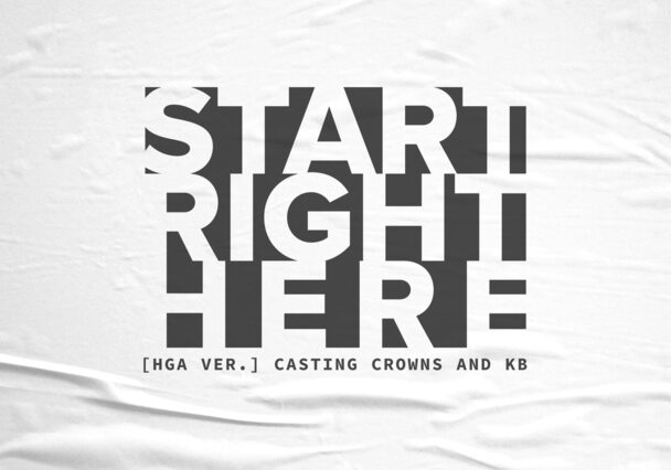 Start right here - Casting crown ft KB