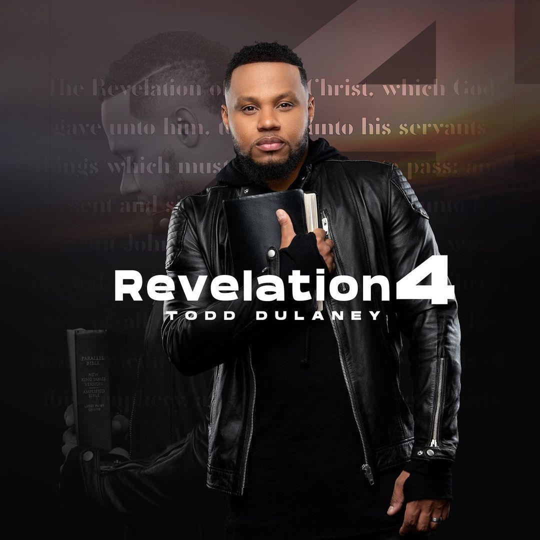 Todd Dulaney Releases "Revelation 4" 1