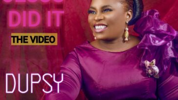 [ Official Video ] Dupsy Oyeneyin – Jesus Did It 7