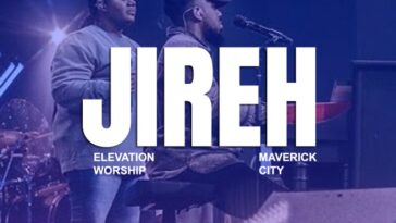 [AUDIO + VIDEO] Elevation Worship & Maverick City – Jireh (Ft. Chandler Moore & Naomi Raine) 9