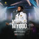 Music Video: Jimmy D Psalmist | My Father My God (Live) 3
