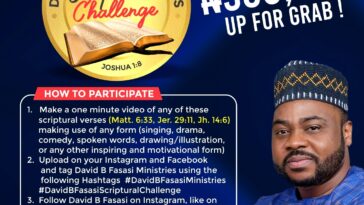 BE PART OF THE WINNERS OF A WHOOPING N500,000 IN THE DAVID B FASASI MINISTRIES SCRIPTURAL CHALLENGE 2