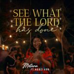 Motara - See What The Lord Has Done