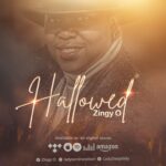 [Video + Audio] ZINGY O – “HALLOWED” | @LADY2LADYDAILY 3