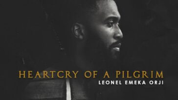 (Album) Leonel Emeka Orji - HEARTCRY OF A PILGRIM OUT NOW 3