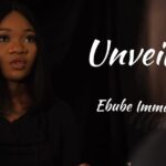 CHRISTIAN SINGER, EBUBE IMMANUEL RELEASES “UNVEILED” MUSIC VIDEO | @EBUBEIMMANUEL | 1