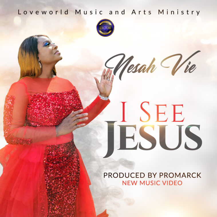 Nesah Vie - I See Jesus
