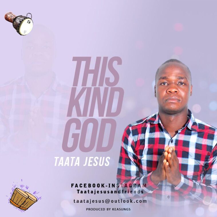 [MUSIC] TAATA JESUS - THIS KIND GOD 1