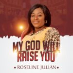 MY GOD WILL RAISE YOU