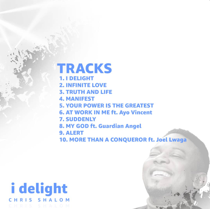 Chris Shalom Releases 7th Studio Album Titled "I Delight" 1