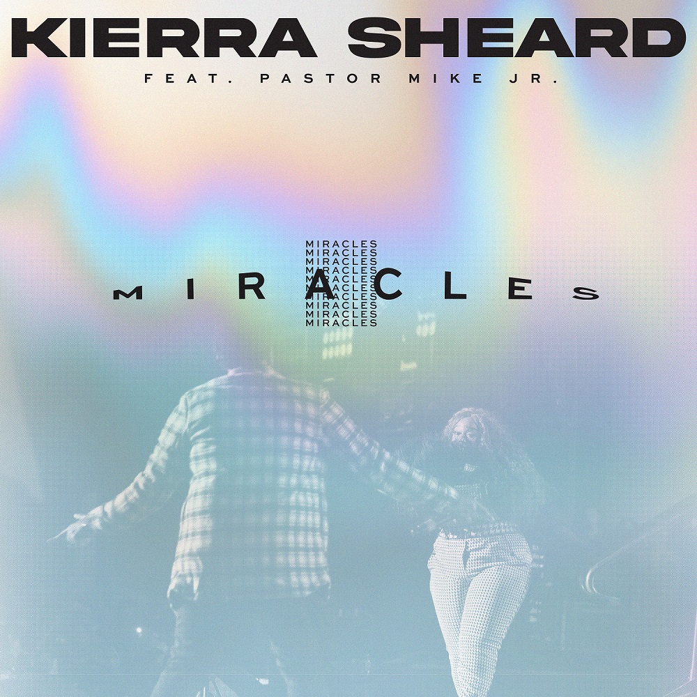 Kierra Sheard Miracles