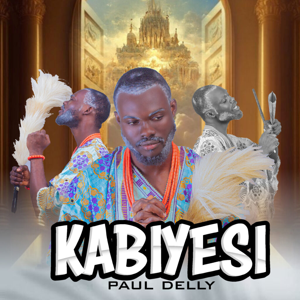 Paul Delly- Kabiyesi