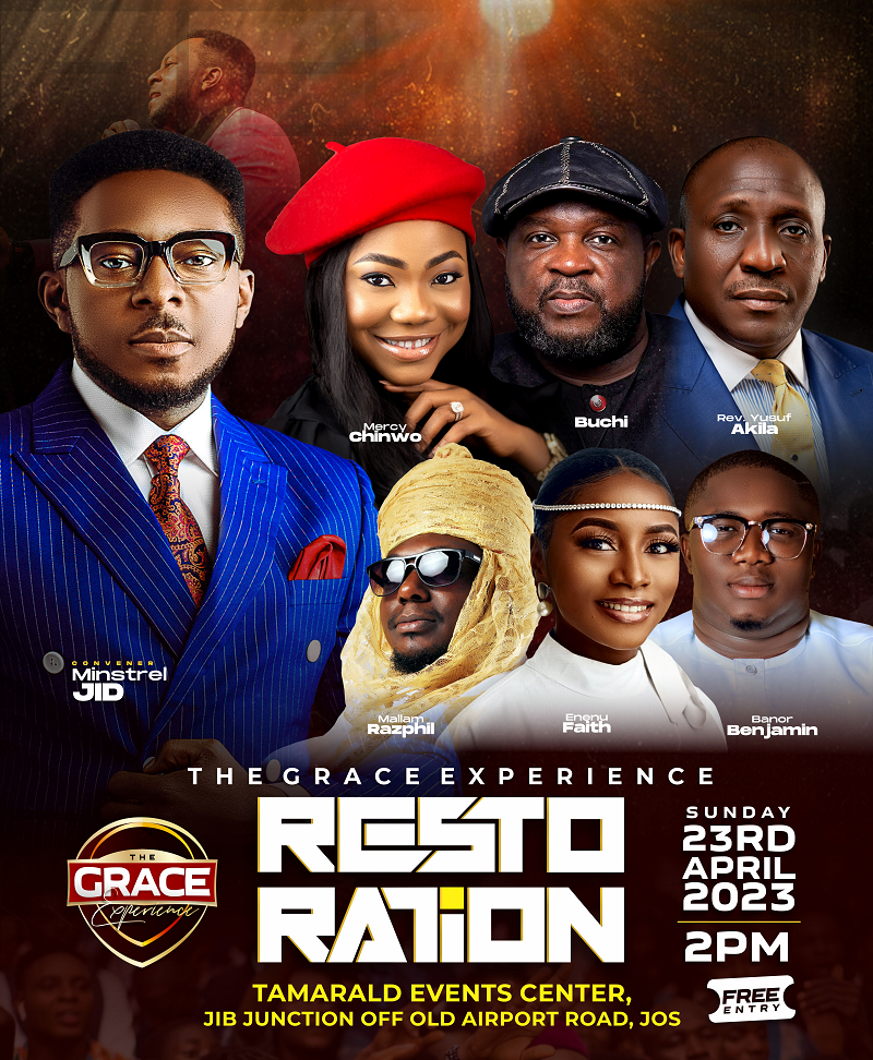 Minstrel Jid to host Popular Mercy Chinwo, Buchi and others in the 2023 Edition of the Grace experience Tagged -Restoration