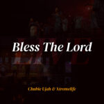 Chubie Ujah-Bless the lord