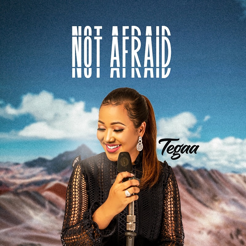 Not Afraid - Tega