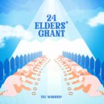 Tee worship- 24 elders' chant