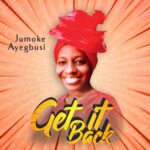 Get it back - Jumoke Ayegbusi