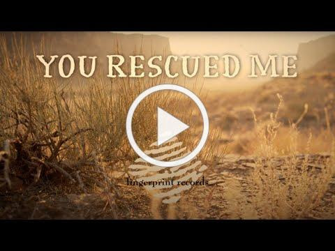 You rescued me - Dan Russell