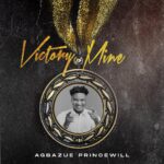 Victory is mine - princewill