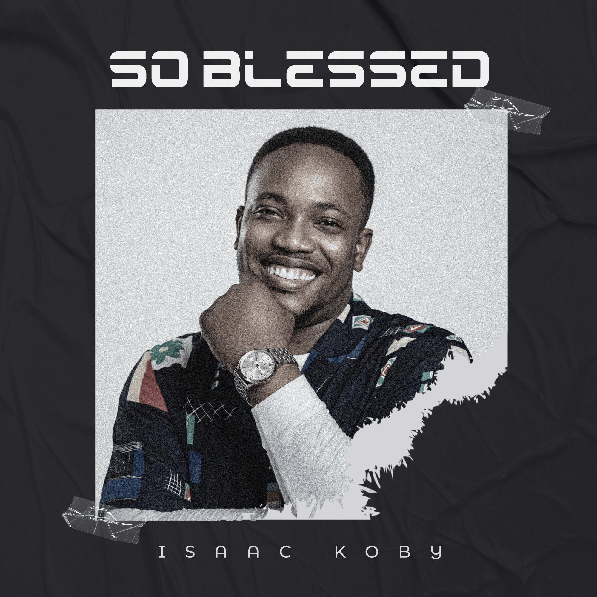 Isaac Koby- so blessed
