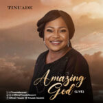 Amazing God - Live by Tinuade