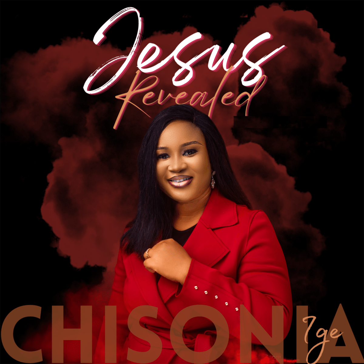 Chisonia Ige - Jesus Revealed