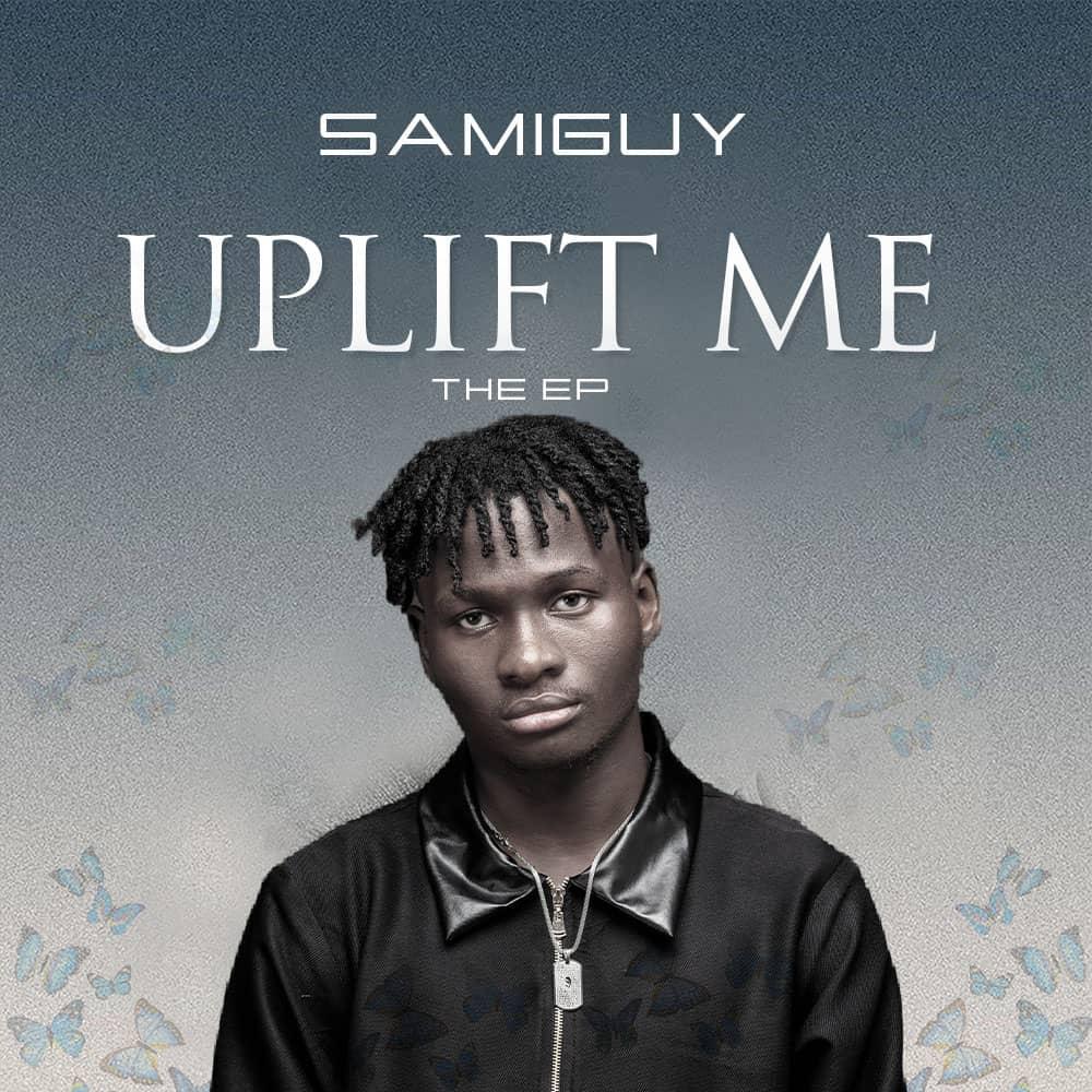 EP Samiguy - Uplift Me