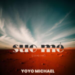 Yoyo Michael - Suo Me