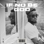 Yandy- If No Be God