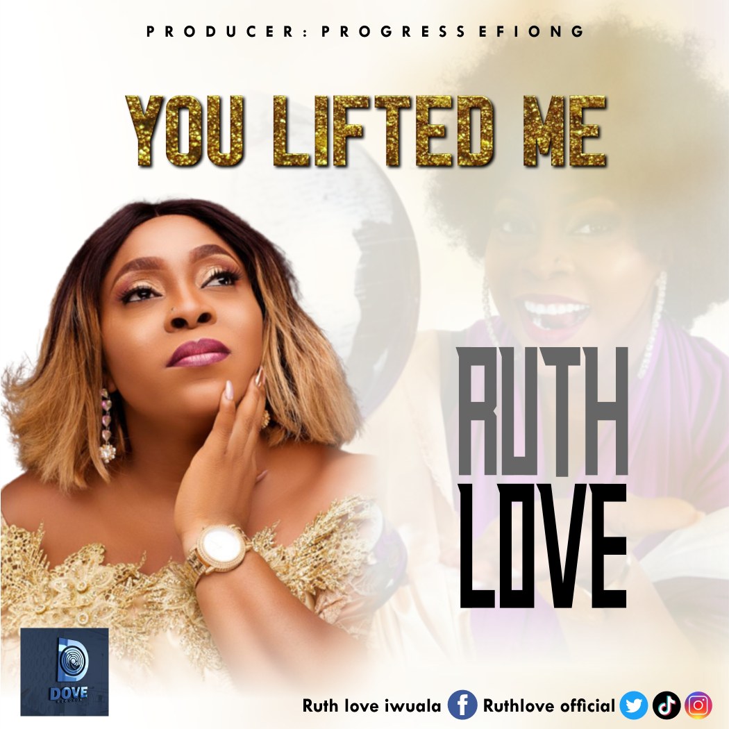 Ruth Love – You Lifted Me
