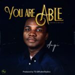 Anyi - You are Able