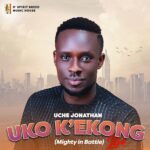 uko ekong by Uche Jonathan