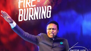 THE FIRE IS BORNING by Pst Jude Osobase