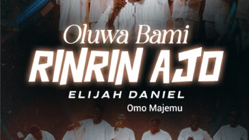 Elijah-Daniel-Omo-Majemu-Oluwa-Bami-Rinrin-Ajo