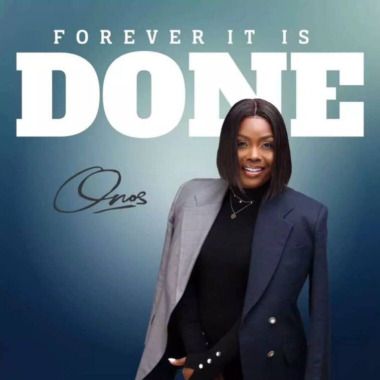Forever It Is Done - Ep by Onos Ariyo