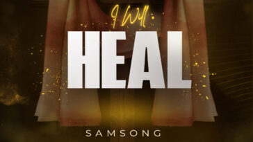 I WILL HEAL by Samsong