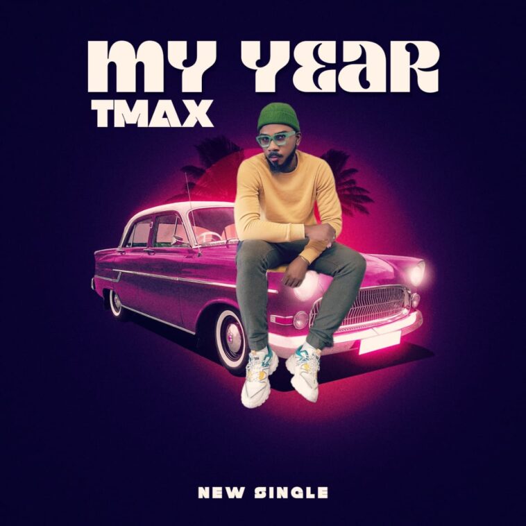 My Year by Tmax